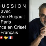 DISCUSSION: La France en Crise avec Dr. Valérie Bugault, Paris, France